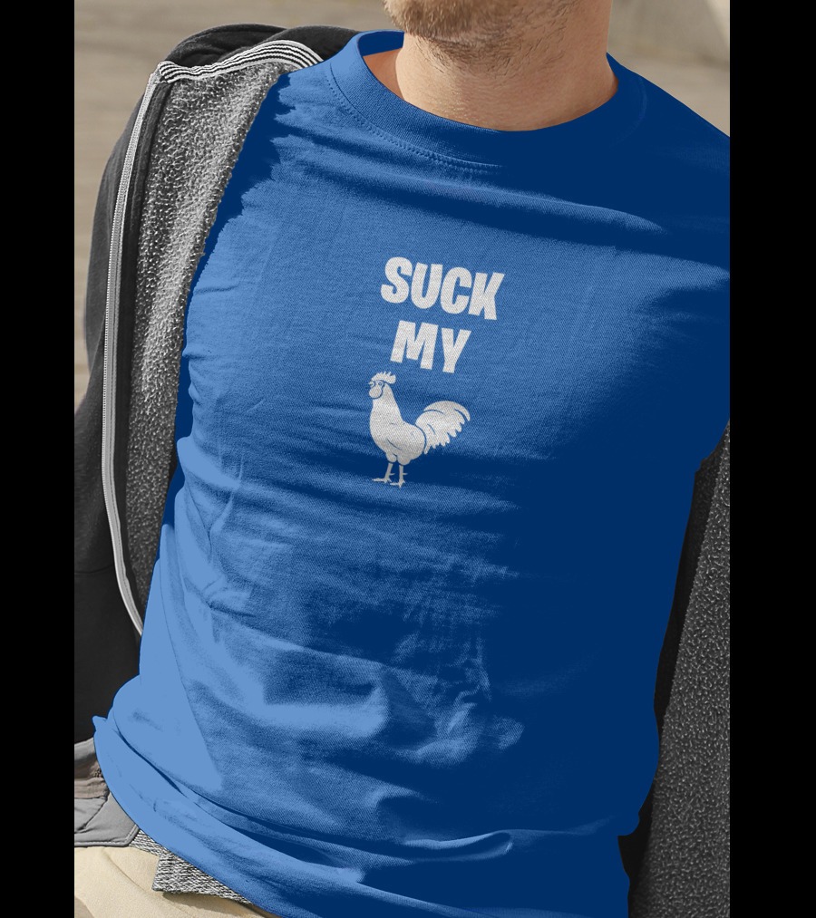 Suck My Chicken Rooster T-Shirt