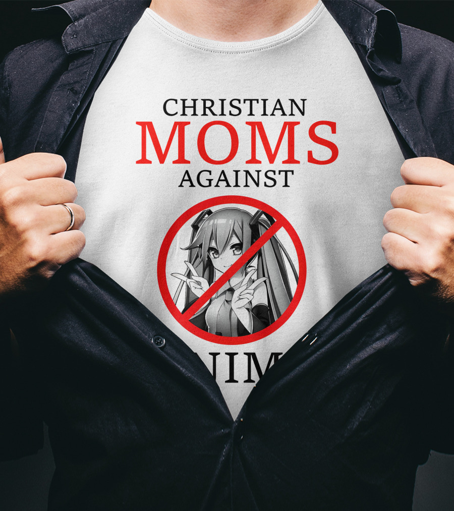 Christian Moms Against Anime T-Shirt