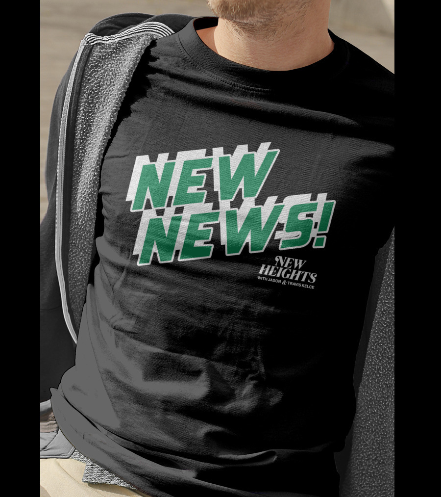 New News New Heights Podcast With Jason And Travis Kelce T-Shirt