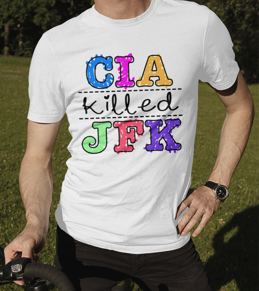 CIA Killed JFK Colorful Block Letters T-Shirt