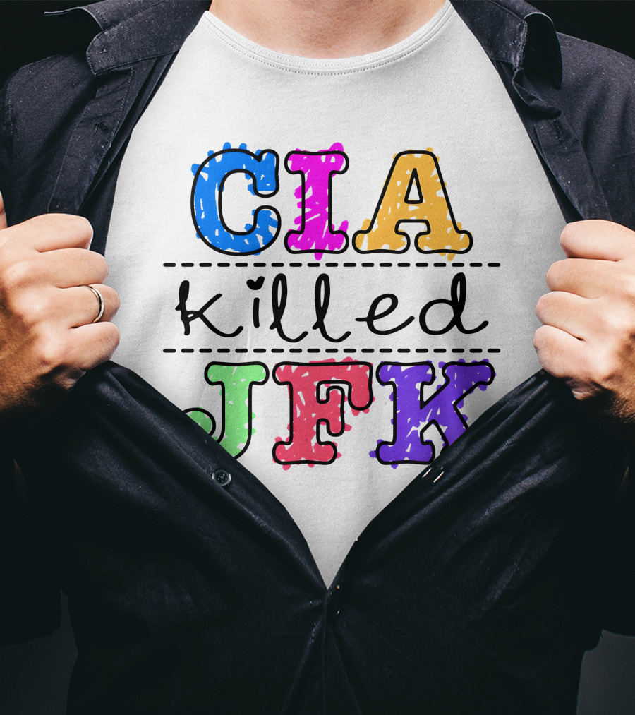CIA Killed JFK Colorful Block Letters T-Shirt