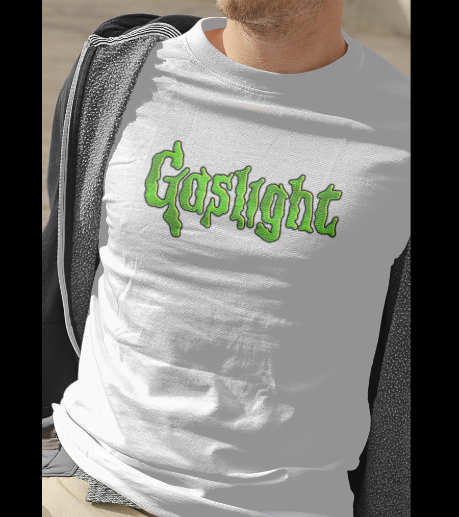Gaslight Slime Green Text Horror T-Shirt