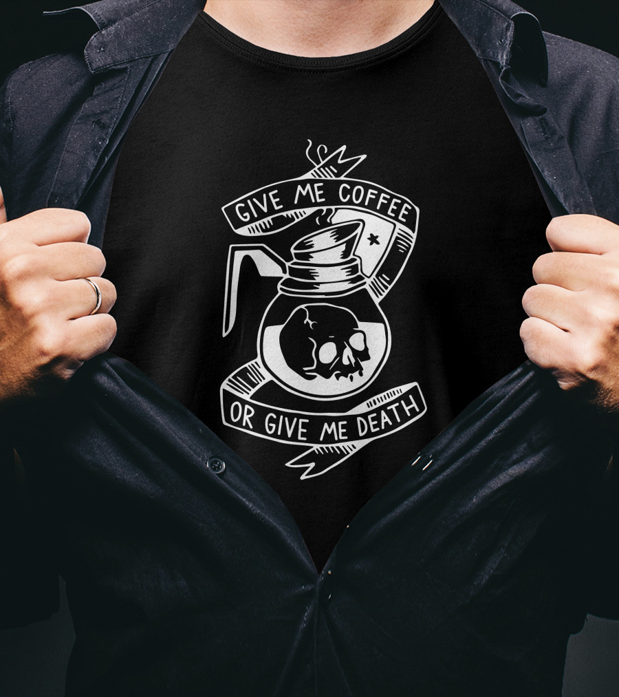 Give Me Coffee Or Give Me Death Skull Coffee Pot Iconic T-Shirt