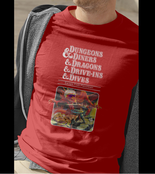 Dungeons Diners Dragons Drive-Ins Dives Escape From Flavortown Fantasy Adventure Cooking Showdown T-Shirt