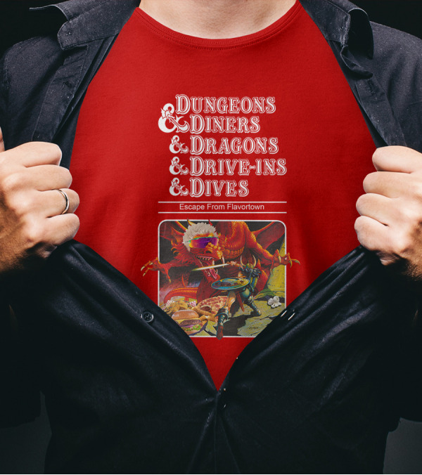 Dungeons Diners Dragons Drive-Ins Dives Escape From Flavortown Fantasy Adventure Cooking Showdown T-Shirt