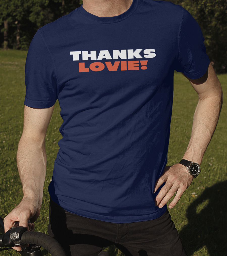 Thanks Lovie T-Shirt
