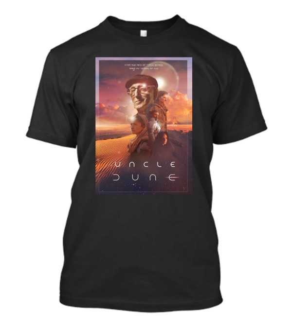 From The Mind Of Crado Sprano Make My Nephew An Egg Uncle Dune Sci-Fi Desert Saga T-Shirt