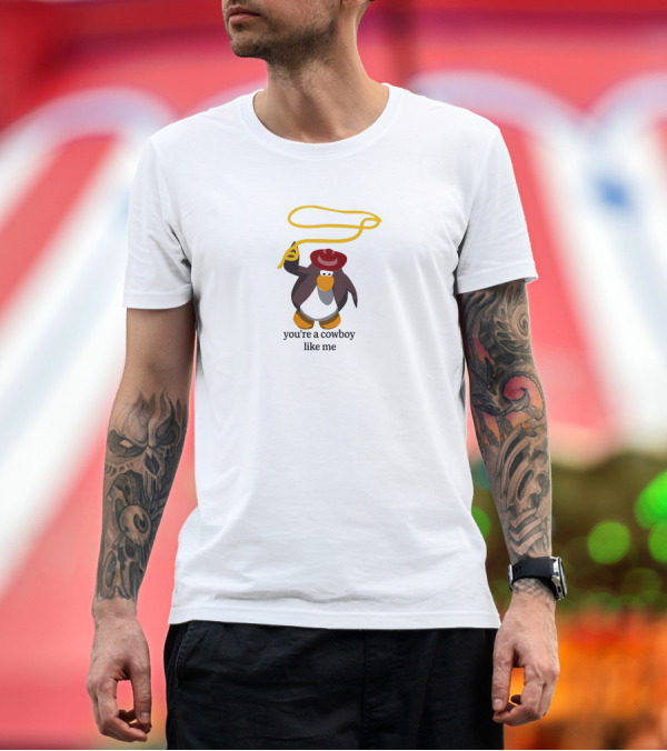 Premium T-Shirt: You're a Cowboy Like Me Penguin with Lasso and Hat T-Shirt You're a Cowboy Like Me Penguin with Lasso and Hat T-Shirt