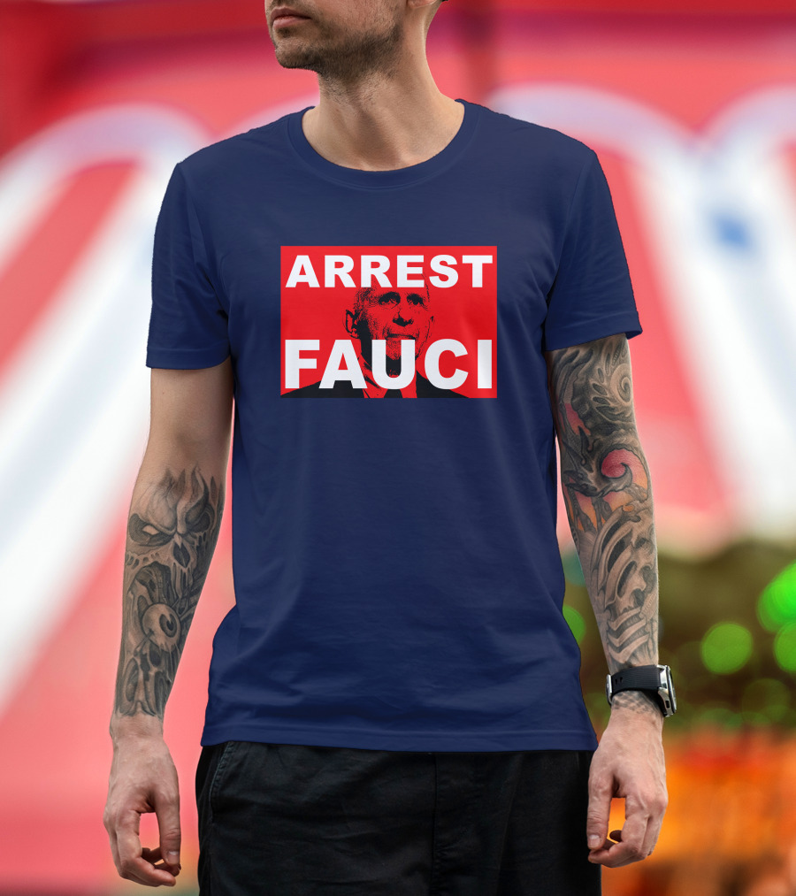 Arrest Fauci Dr. Anthony Fauci T-Shirt