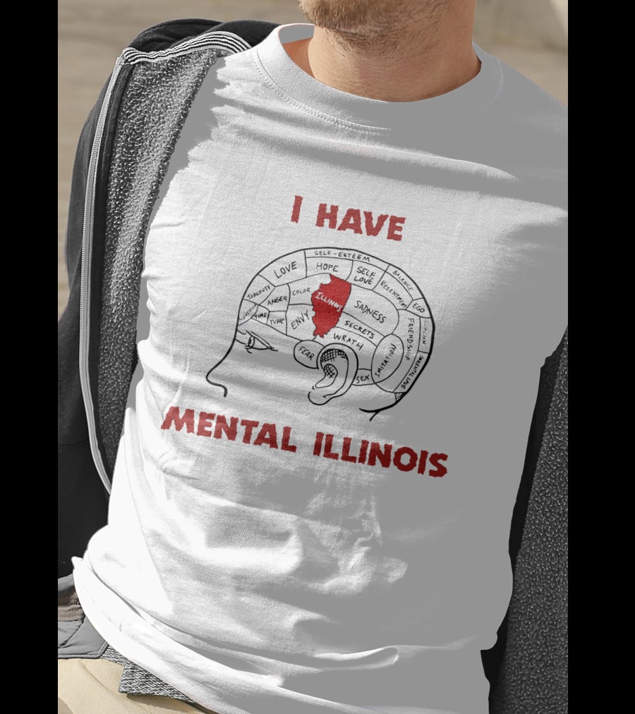 I Have Mental Illinois Brain Map With Illinois Outline And Emotions T-Shirt