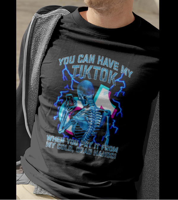 You Can Have My TikTok When You Pry It From My Cold Dead Hands Skeleton Lightning T-Shirt