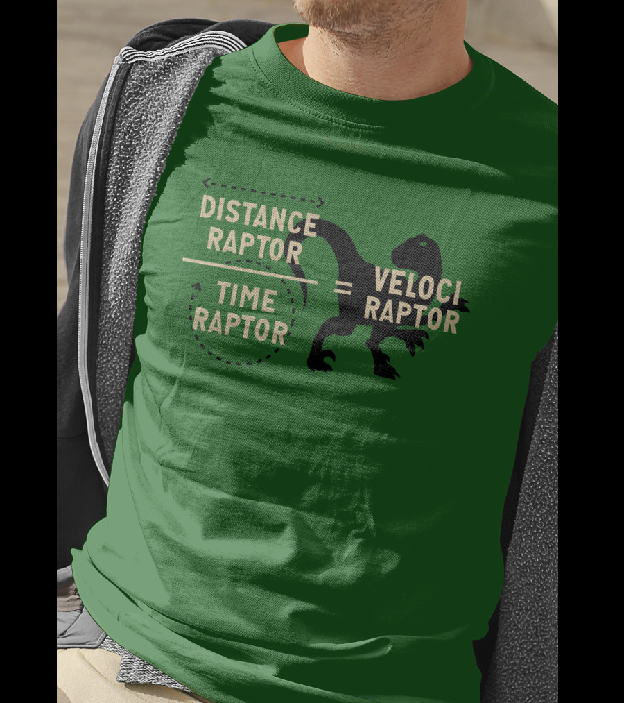 Distance Raptor Divided By Time Raptor Equals Velociraptor T-Shirt