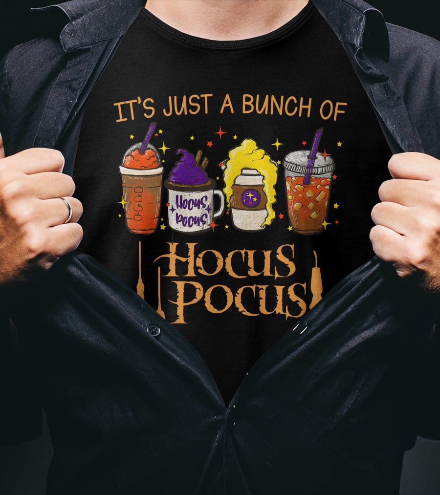 It's Just A Bunch Of Hocus Pocus Themed Halloween Drinks With Witches' Brooms T-Shirt