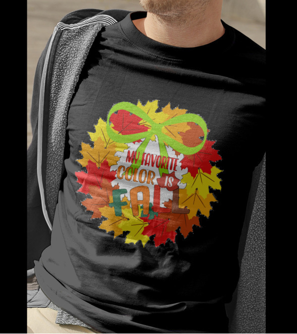 My Favorite Color Is Fall Leaf Wreath With Green Bow T-Shirt