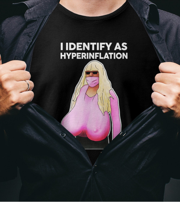 I Identify As Hyperinflation Pink Mask Sunglasses Blonde Wig T-Shirt