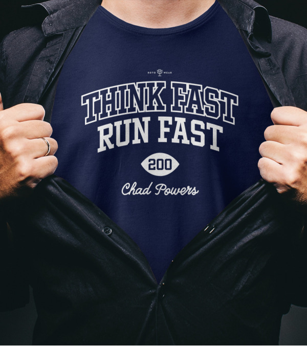 Think Fast Run Fast 200 Chad Powers Roto Wear T-Shirt
