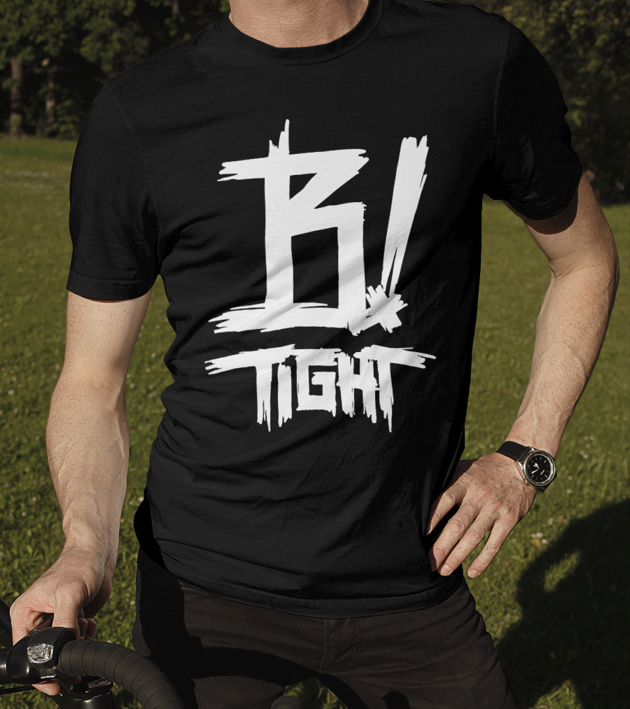 B Tight Rapper German B Tight T-Shirt
