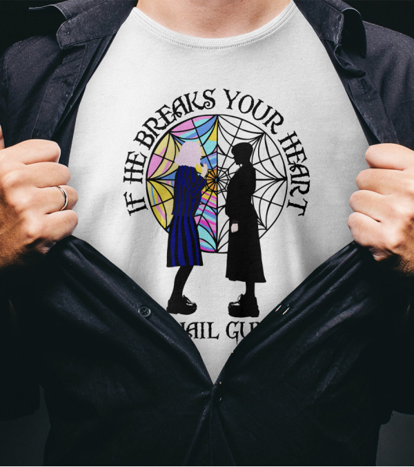 If He Breaks Your Heart I'll Nail Gun His Wednesday Spiderweb T-Shirt