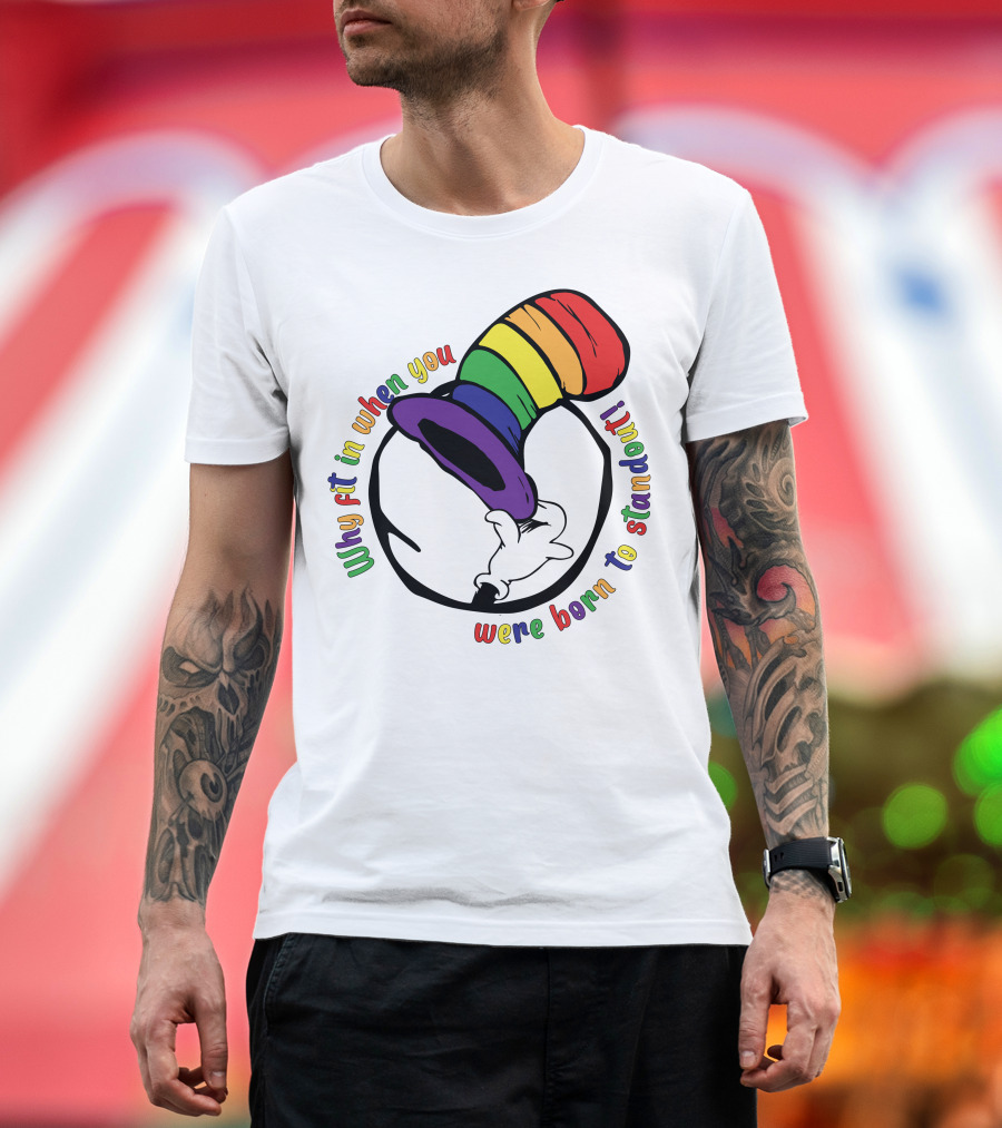 Why Fit In When You Were Born To Standout Autism Rainbow Hat T-Shirt