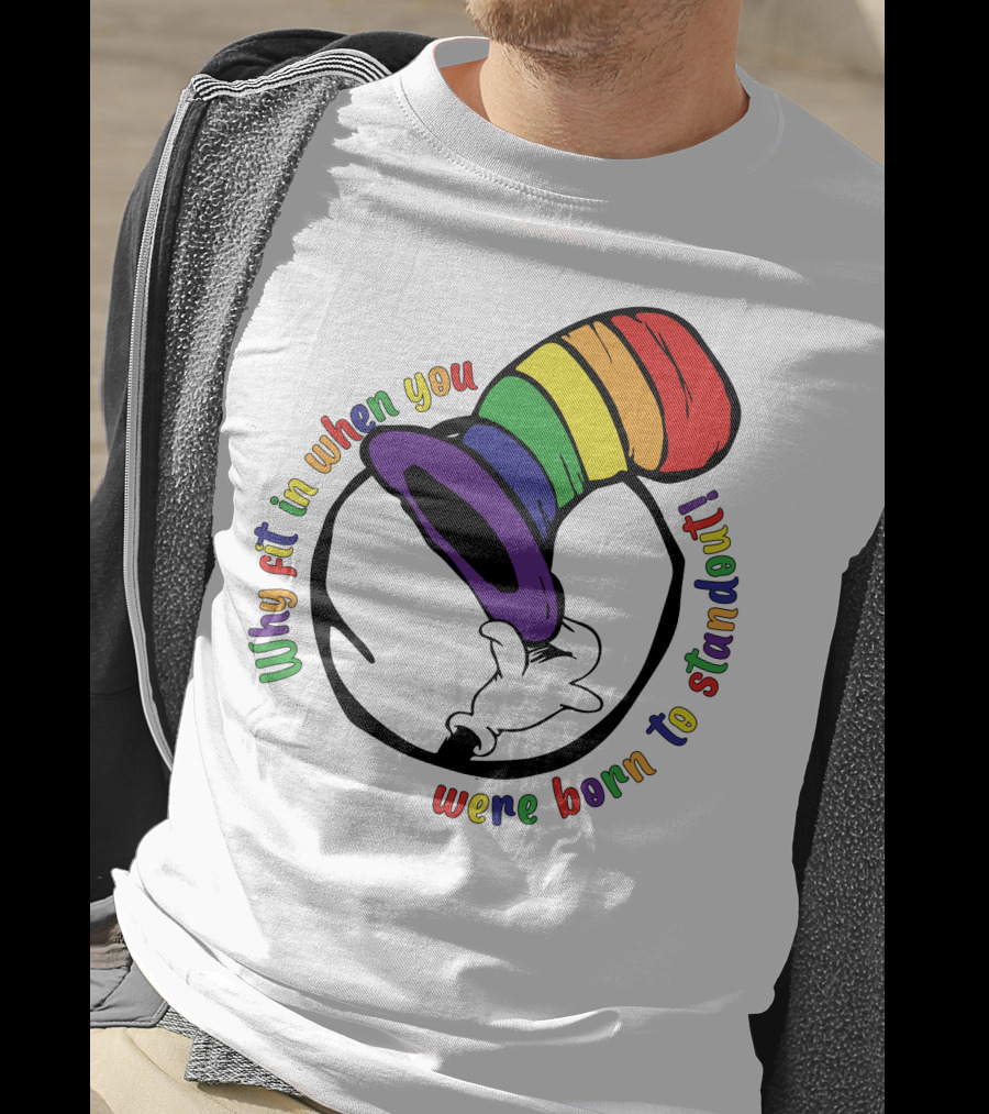 Why Fit In When You Were Born To Standout Autism Rainbow Hat T-Shirt