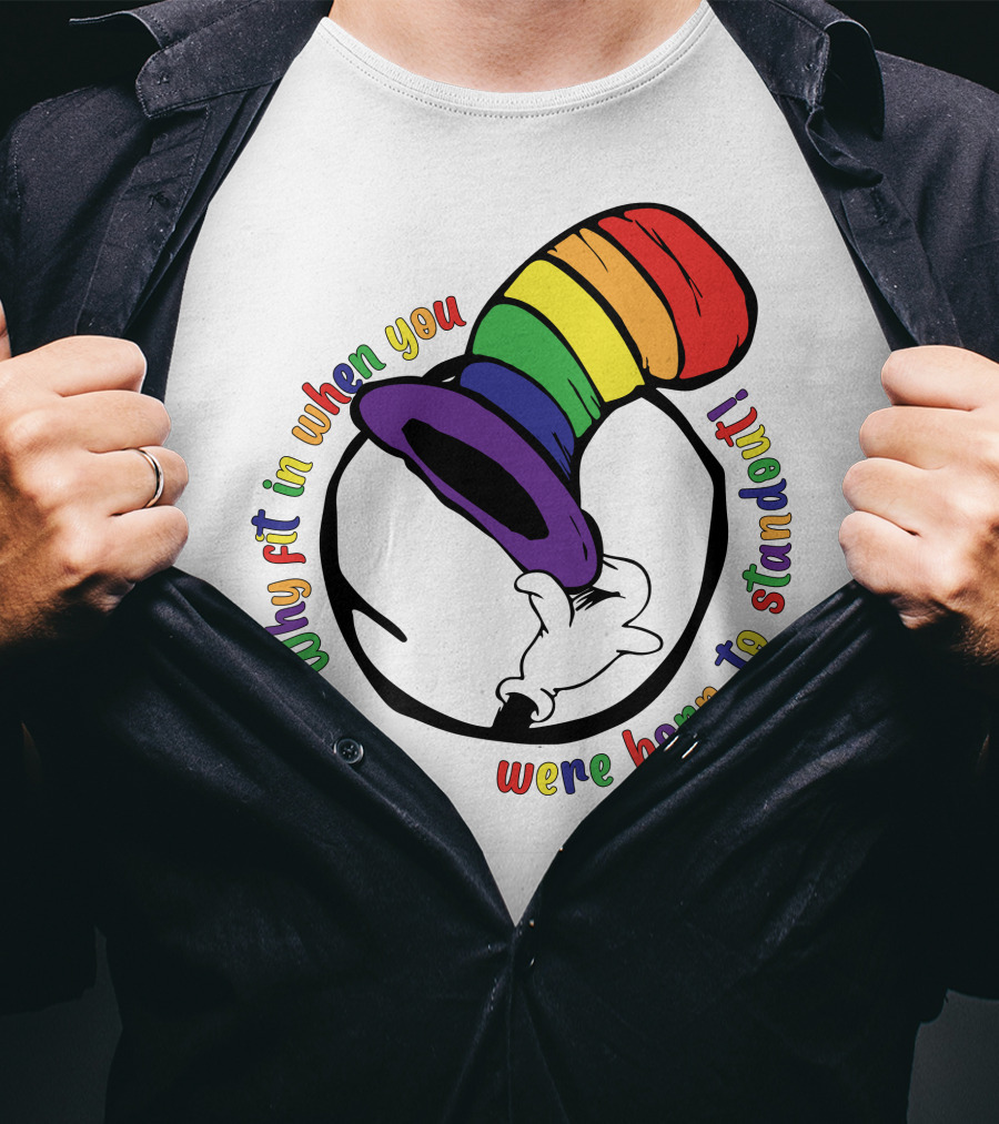 Why Fit In When You Were Born To Standout Autism Rainbow Hat T-Shirt