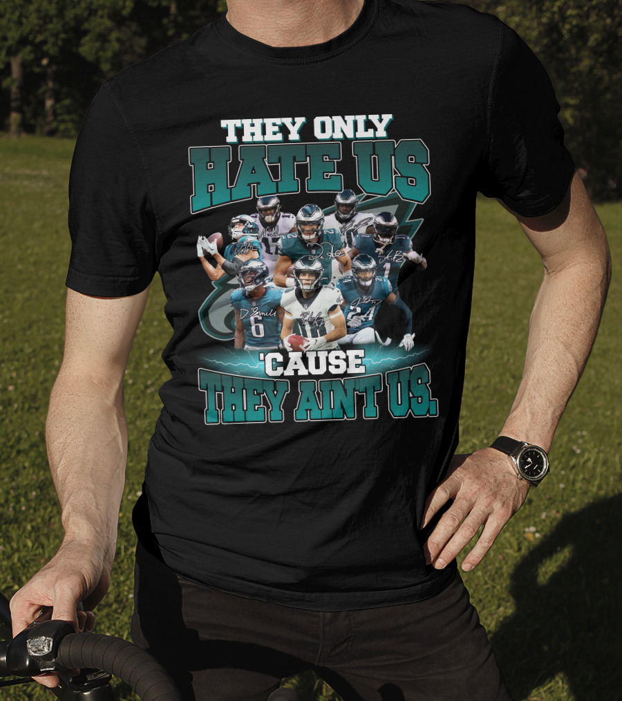 They Only Hate US 'Cause They Ain't US Phi 32 T-Shirt
