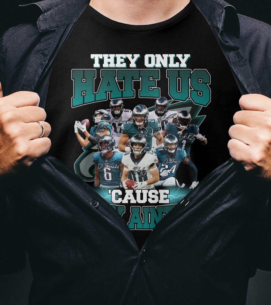 They Only Hate US 'Cause They Ain't US Phi 32 T-Shirt