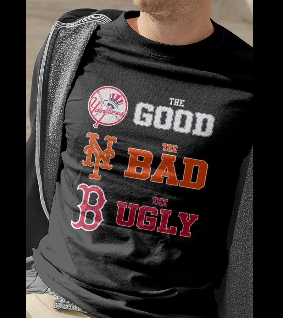 Yankees Mets Red Sox The Good The Bad The Ugly NYYK 01 T-Shirt
