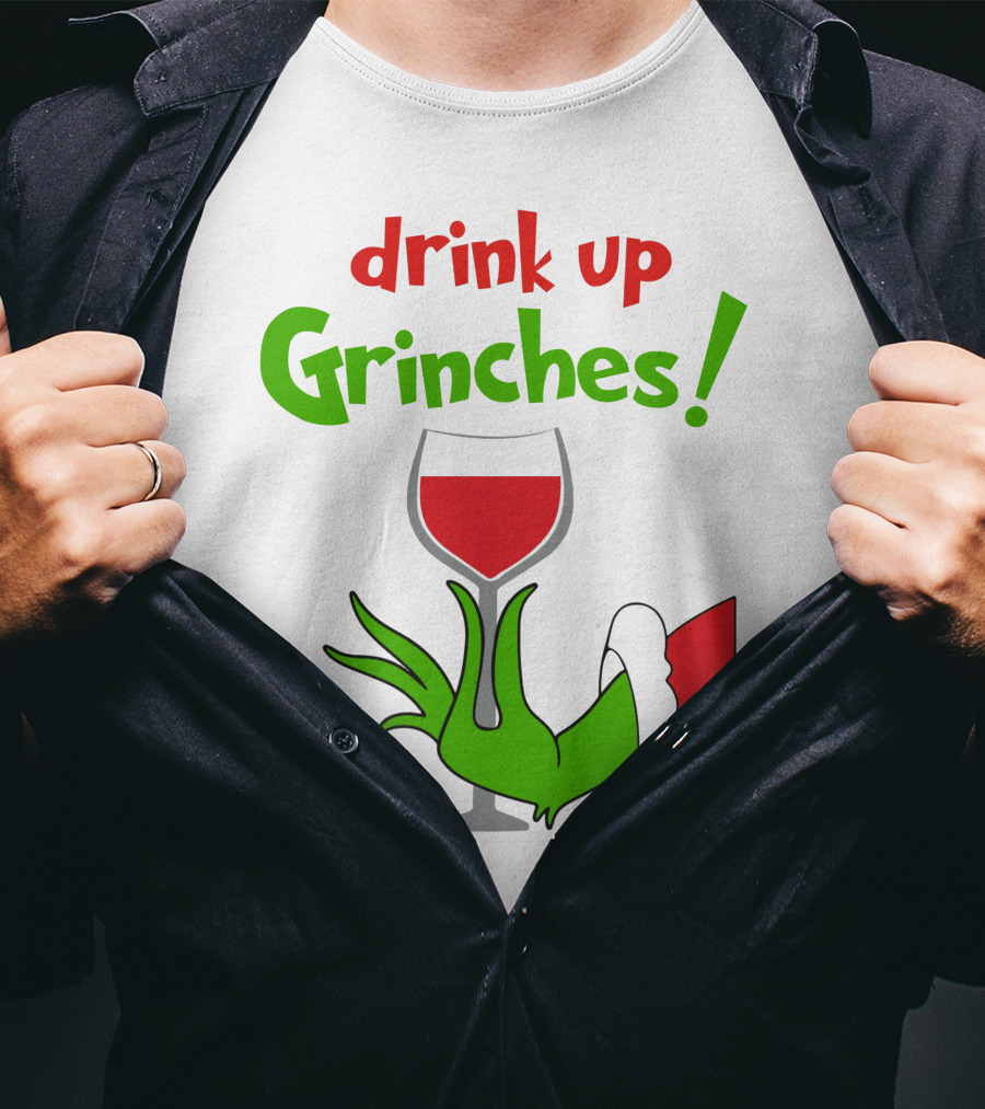 Drink Up Grinches Christmas Wine Glass Green Hand Santa Sleeve T-Shirt