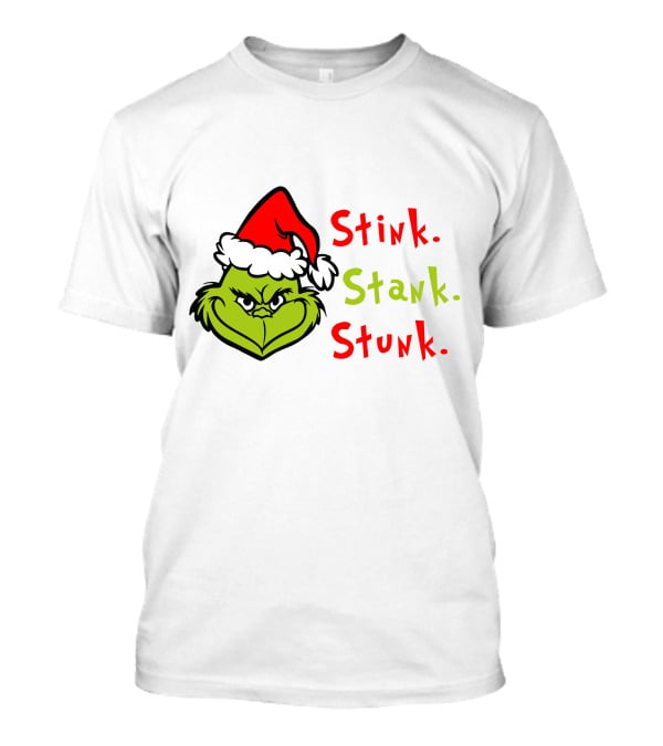 Stink Stank Stunk Xmas Party Grinch Christmas Movie T-Shirt