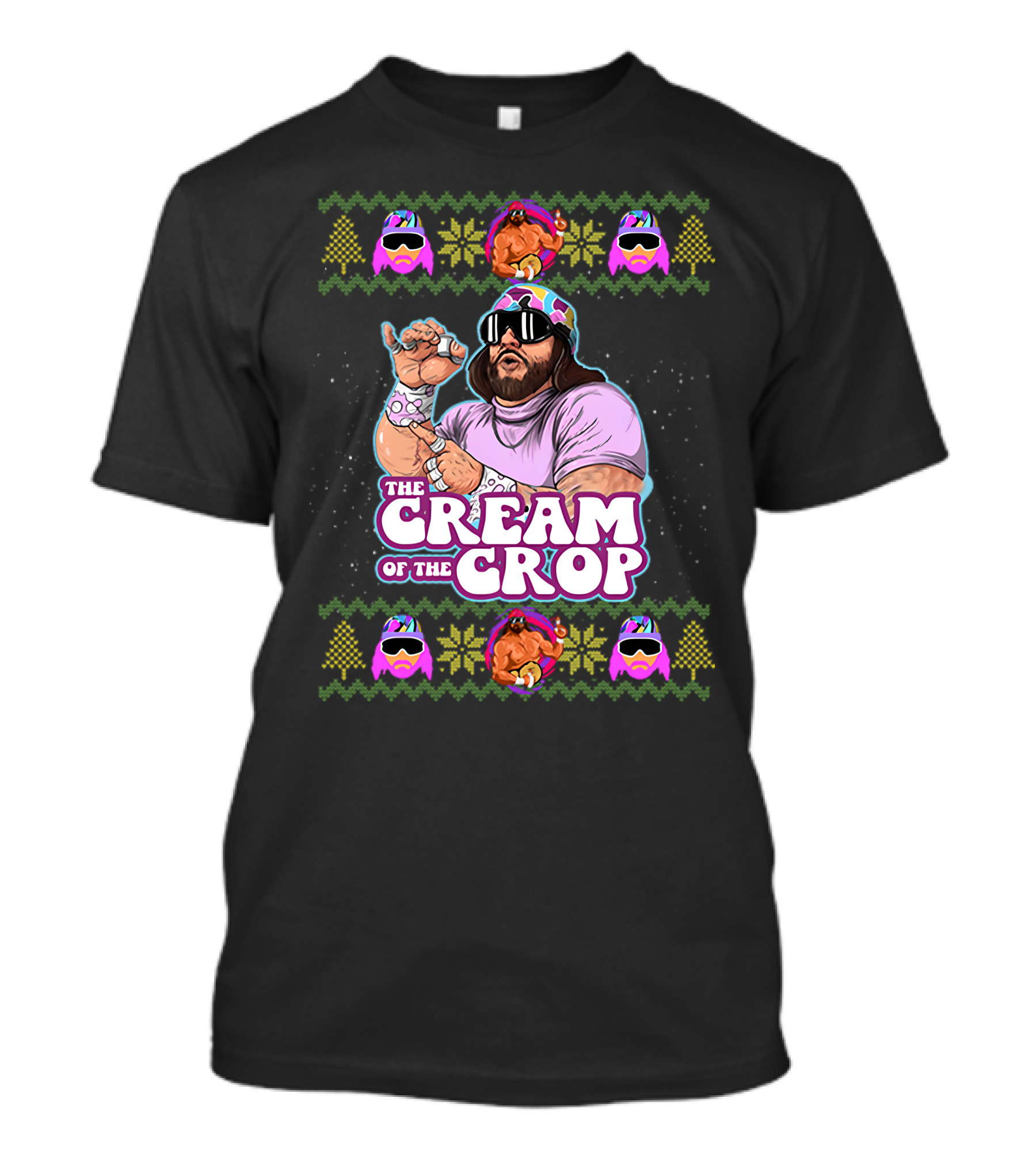 The Cream Of The Crop Macho Man Holiday T-Shirt