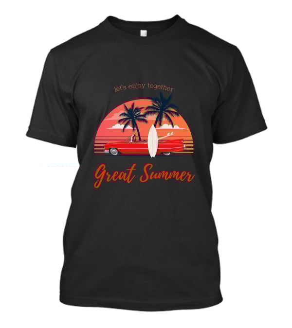 Let's Enjoy Together Great Summer Surf And Sunset Car Adventure T-Shirt