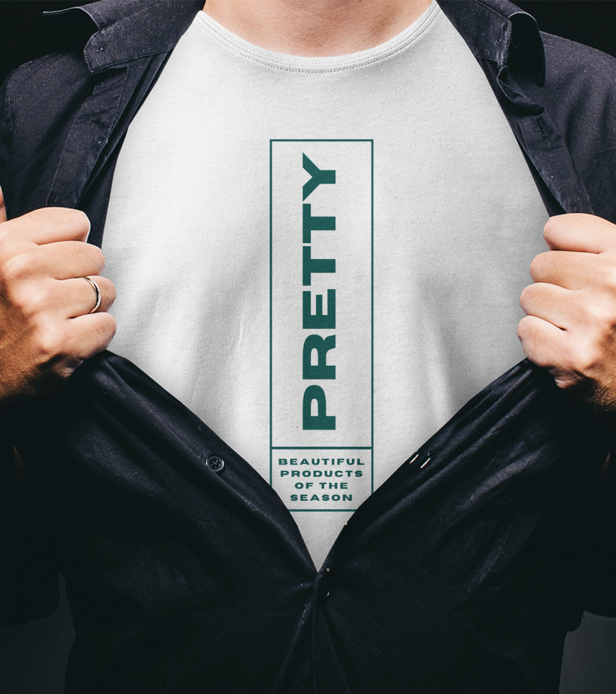 Pretty Beautiful Products Of The Season T-Shirt