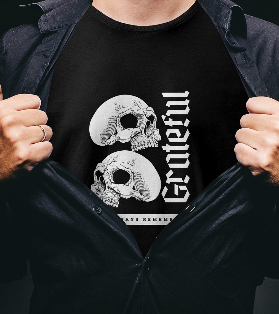 Grateful Skull Always Remember T-Shirt