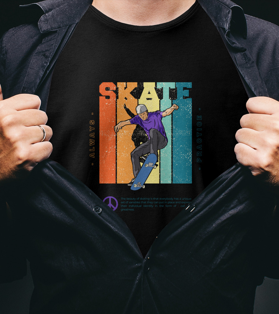 Always Practice Skateboarding With Peace T-Shirt
