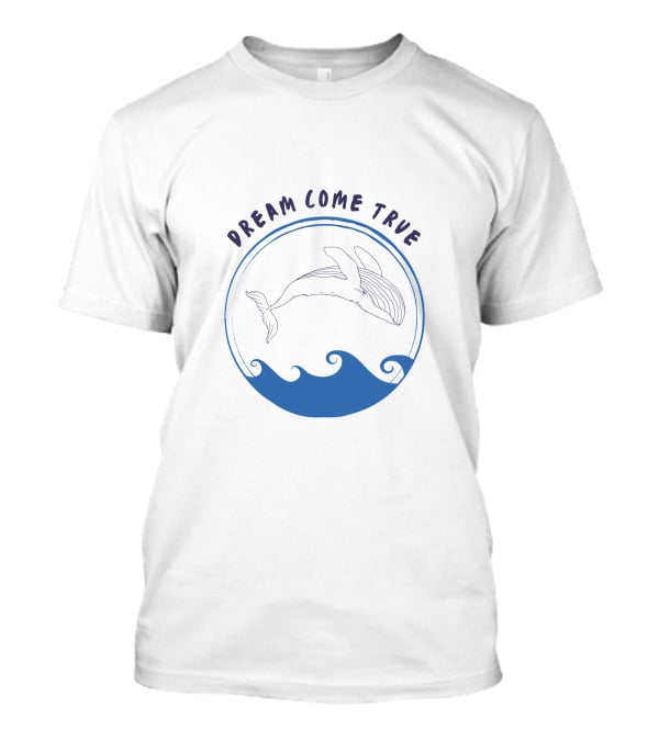 Dream Come True Whale Ocean Waves T-Shirt