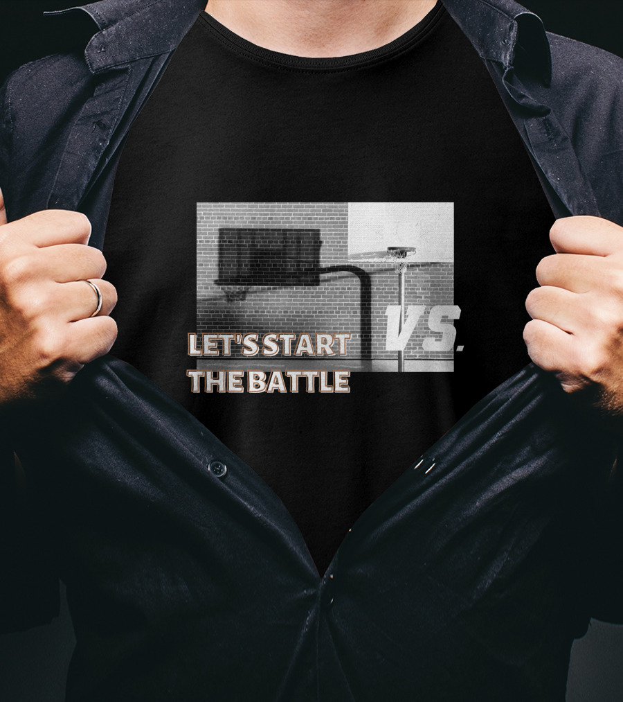 Let's Start The Battle Vs. Basketball Yard T-Shirt