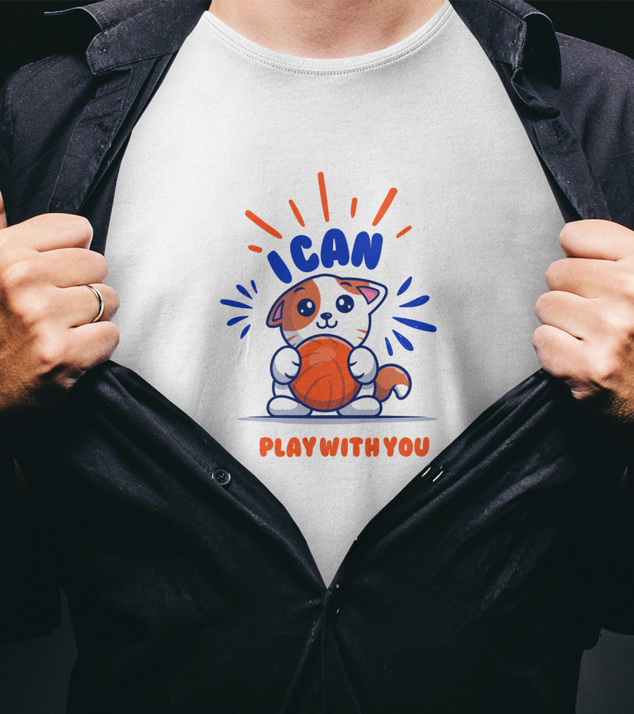 ICan Play With You Cat Holding Basketball T-Shirt