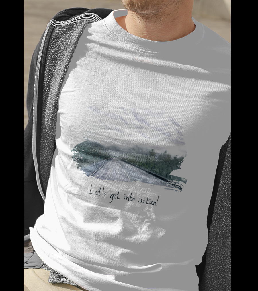 Let's Get Into Action Scenic Road Adventure T-Shirt
