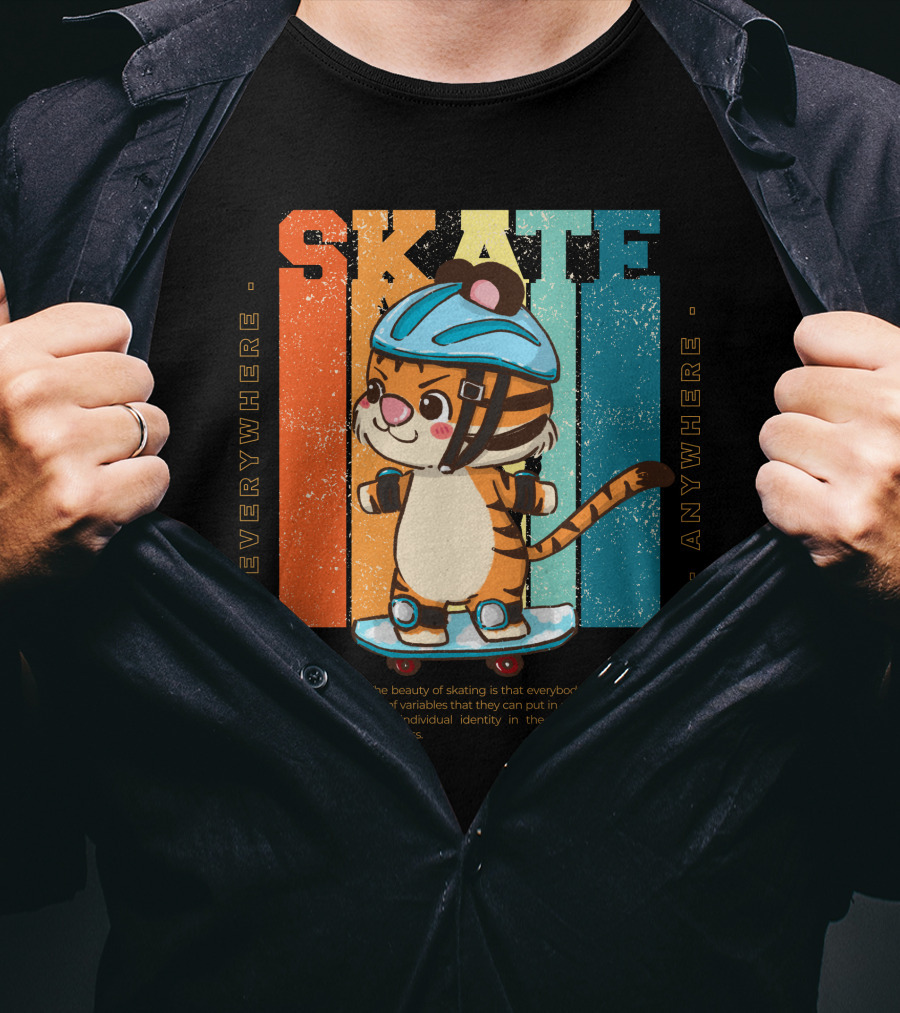 SKATE Everywhere Anywhere Tiger T-Shirt