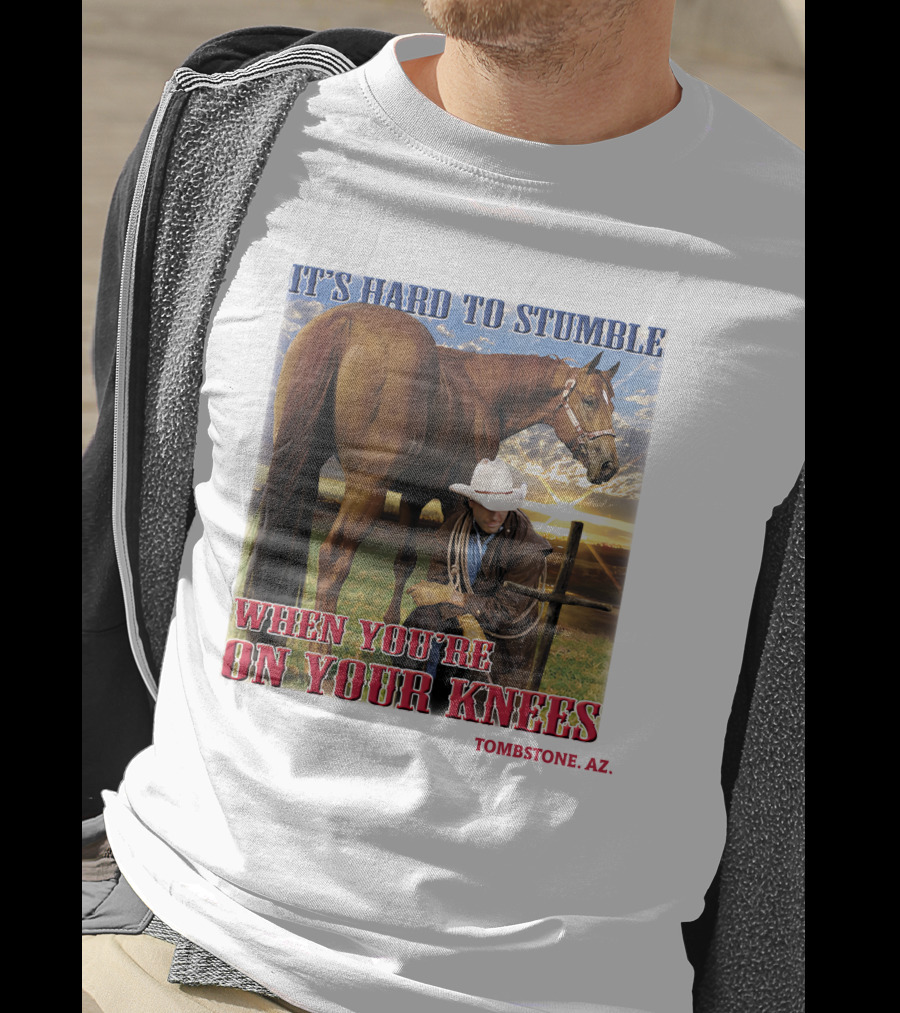 It's Hard To Stumble When You're On Your Knees Tombstone AZ T-Shirt