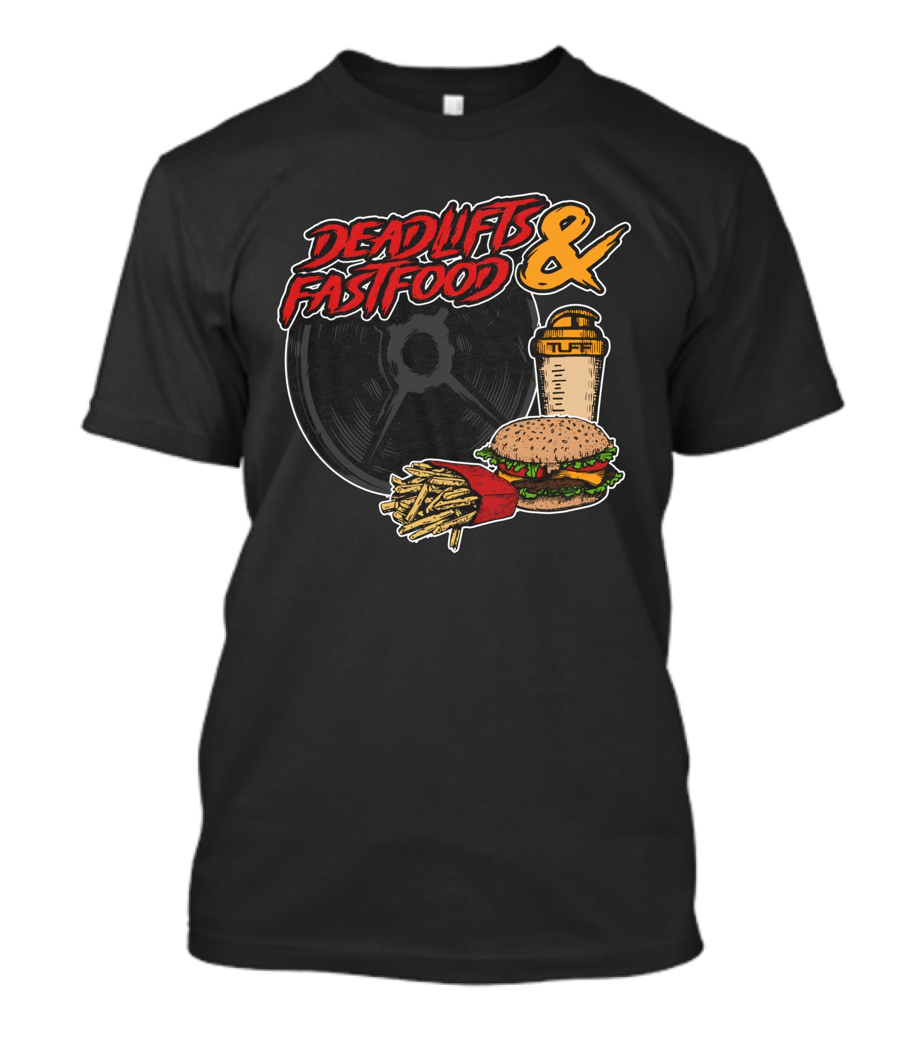 Deadlifts And Fastfood Burger Fries Protein Shake Weight Plate T-Shirt