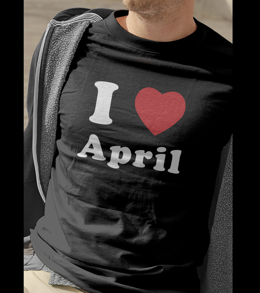 I Heart April T-Shirt