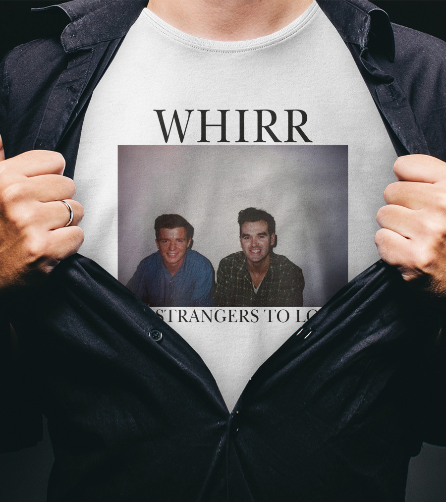 WHIRR No Strangers To Love Rick Astley Morrissey Photo T-Shirt