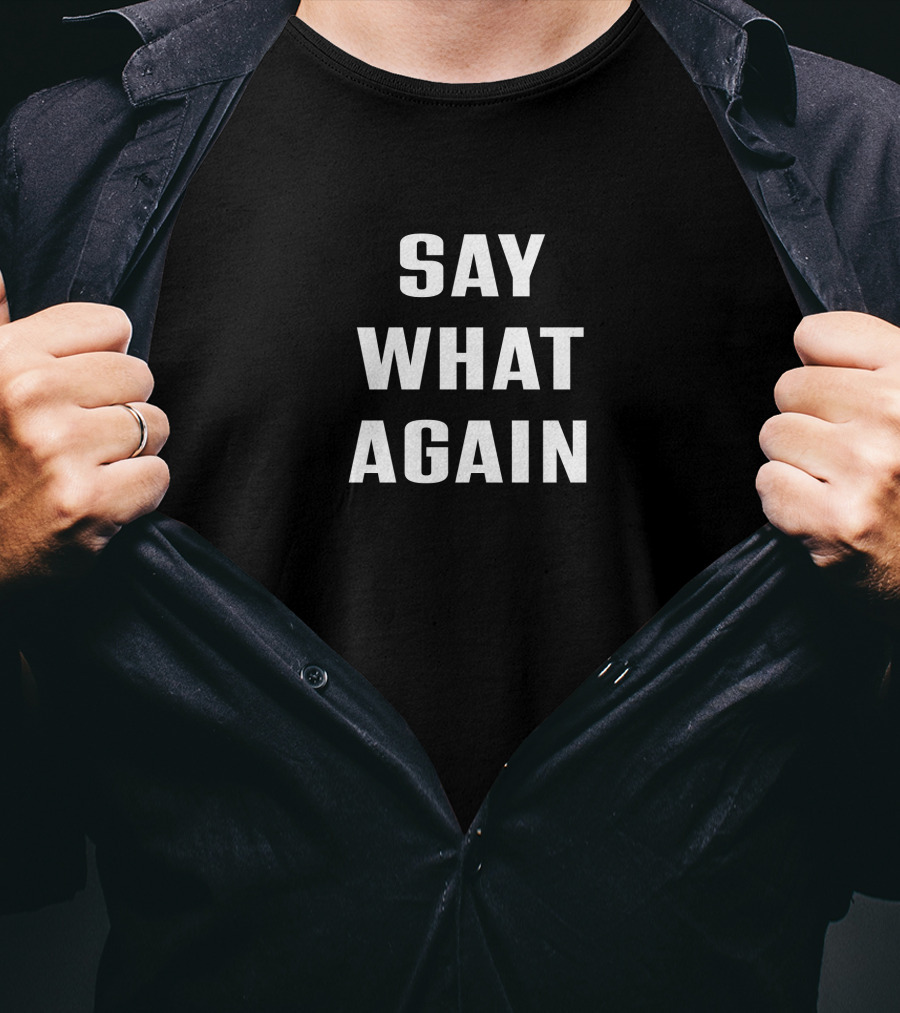 Say What Again Pulp Fiction Quote Samuel L Jackson Meme T-Shirt