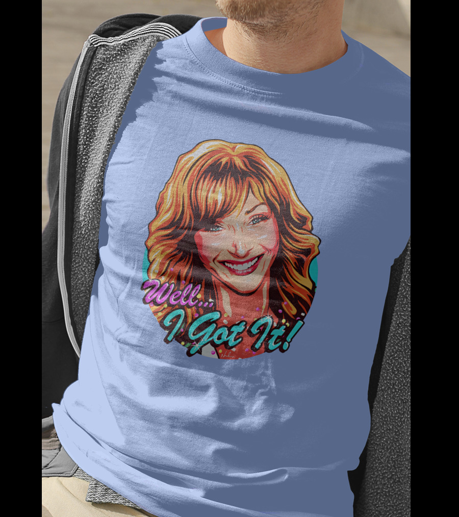 Well I Got It Valerie Cherish Retro Pop T-Shirt