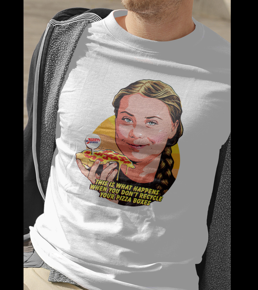 Jerrys Pizza This Is What Happens When You Don't Recycle Your Pizza Boxes T-Shirt