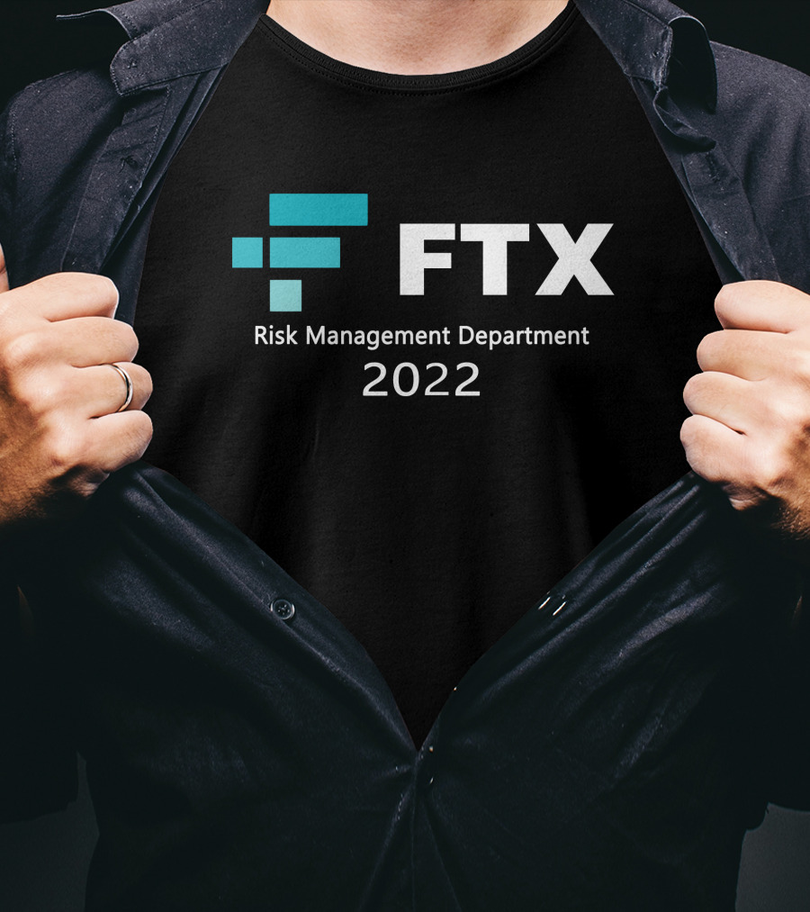 FTX Risk Management Department T-Shirt