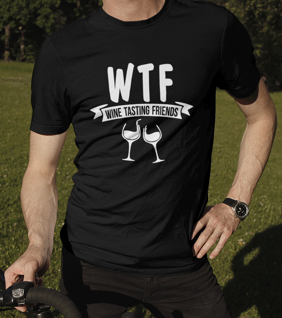 WTF Wine Tasting Friends Glasses Banner T-Shirt
