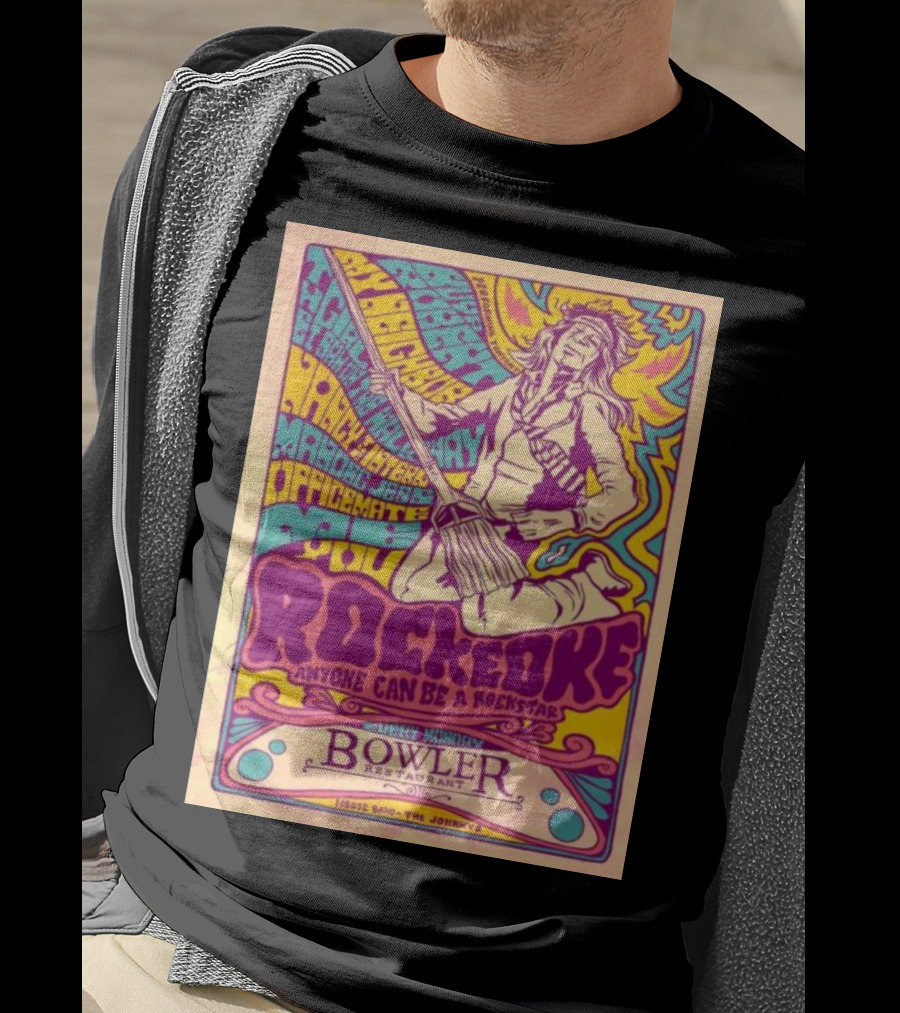 Rockeoke Anyone Can Be A Rockstar Every Monday At Bowler Restaurant T-Shirt